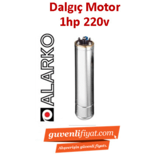 ALARKO 1HP 220V TEK DALGIÇ MOTOR